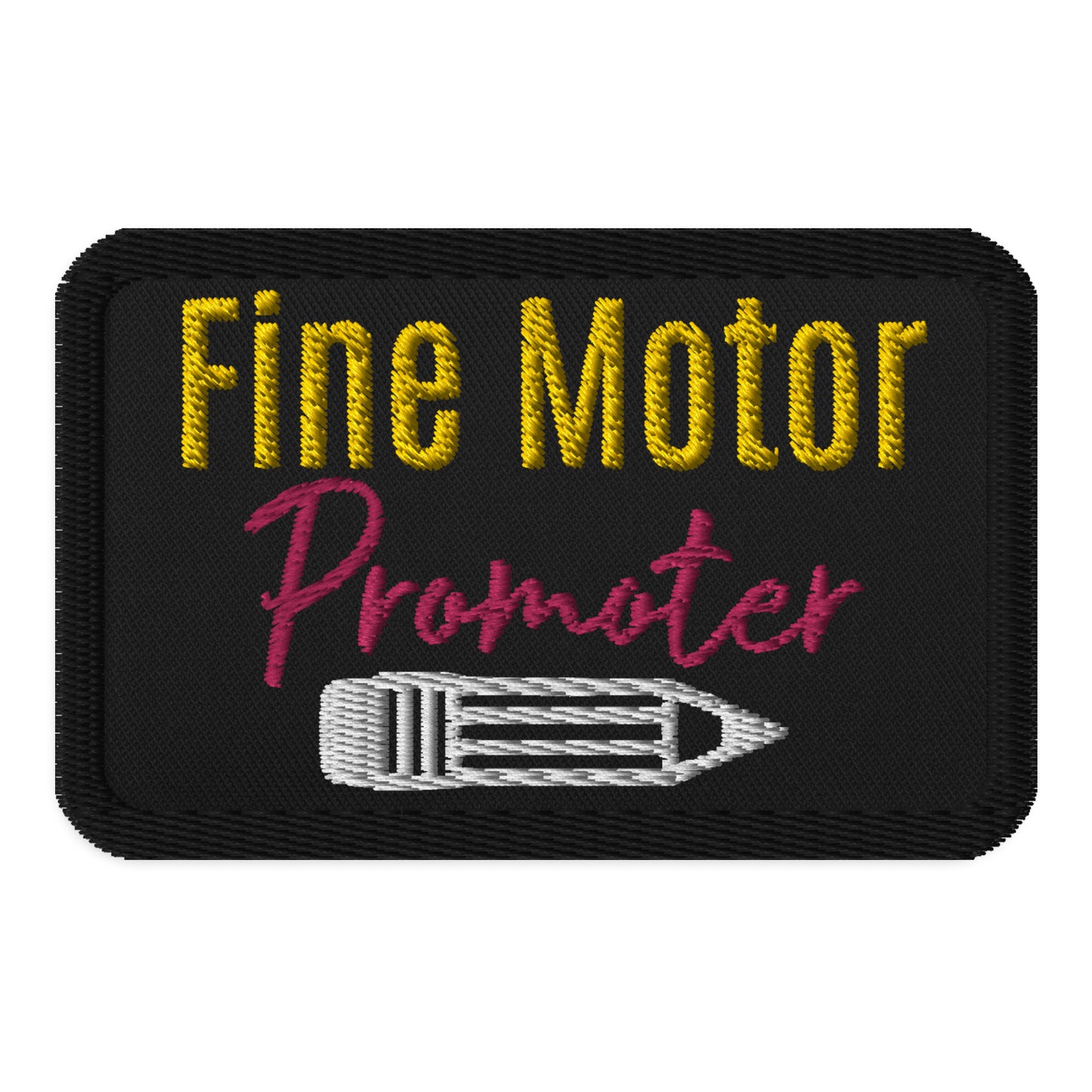 "Fine Motor Promoter" Embroidered Patch