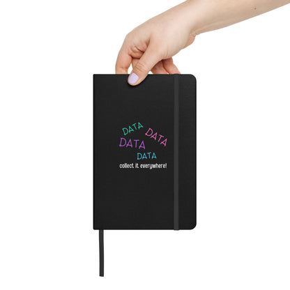 "Data Everywhere!" Hardcover Bound Notebook