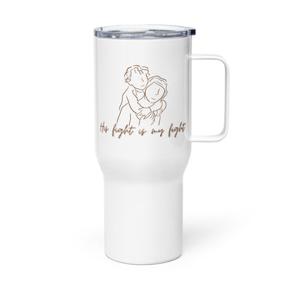 Mother & Son "His Fight is My Fight" Stainless Steel Mug (Version 2)