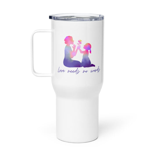 Mother & Daughter "Love Needs No Words'" Stainless Steel Mug