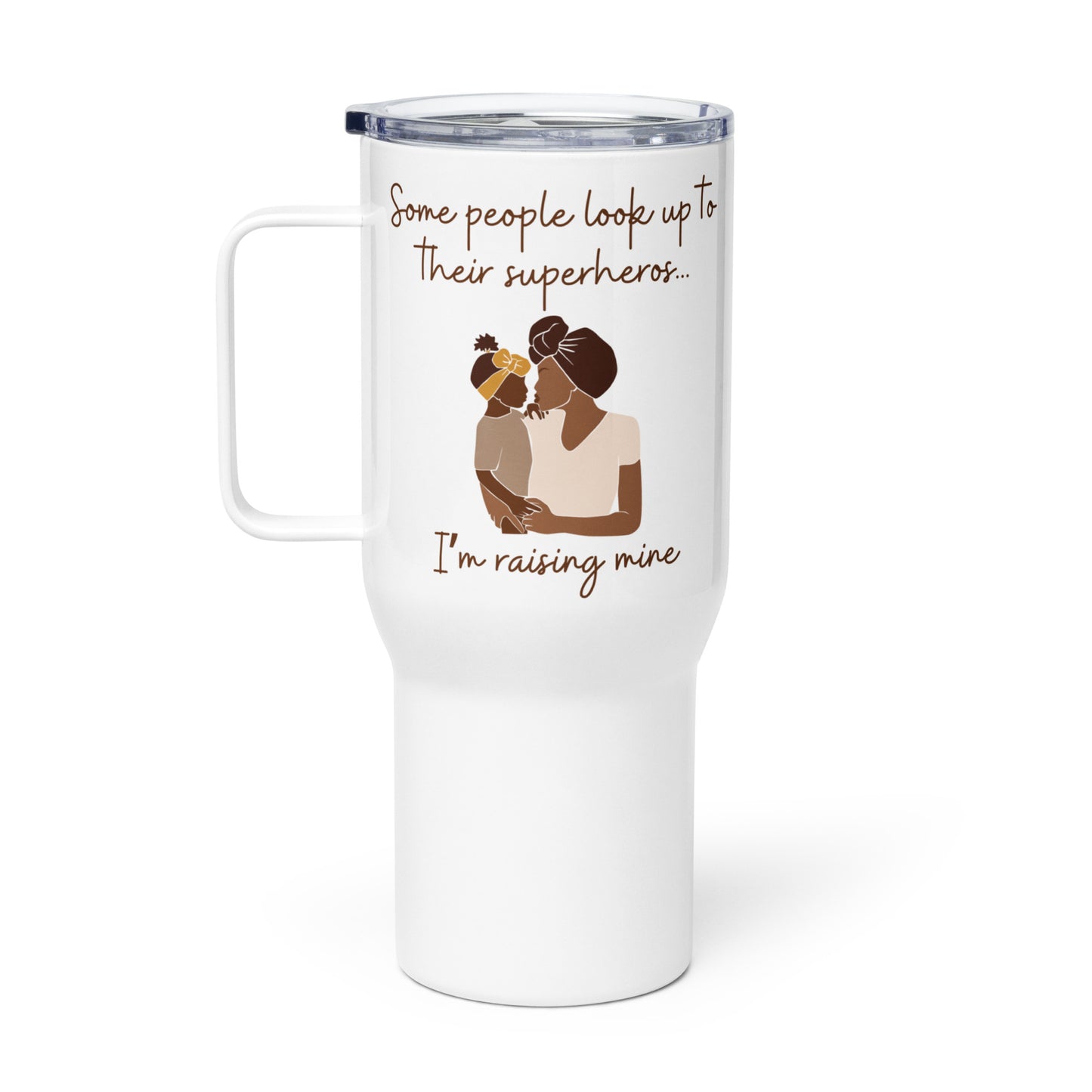 Mother & Daughter "Raising my Superhero" Stainless Steel Mug