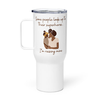 Mother & Daughter "Raising my Superhero" Stainless Steel Mug