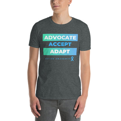 "Advocate. Accept. Adapt #AutismAwawareness" Short-Sleeve Unisex T-Shirt