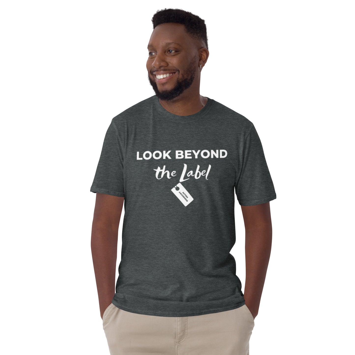 "Look Beyond the label" Autism Awareness Short-Sleeve Unisex T-Shirt