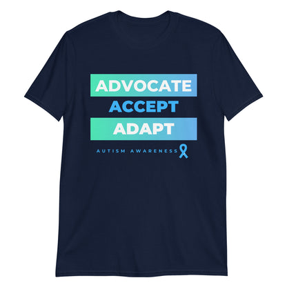 "Advocate. Accept. Adapt #AutismAwawareness" Short-Sleeve Unisex T-Shirt