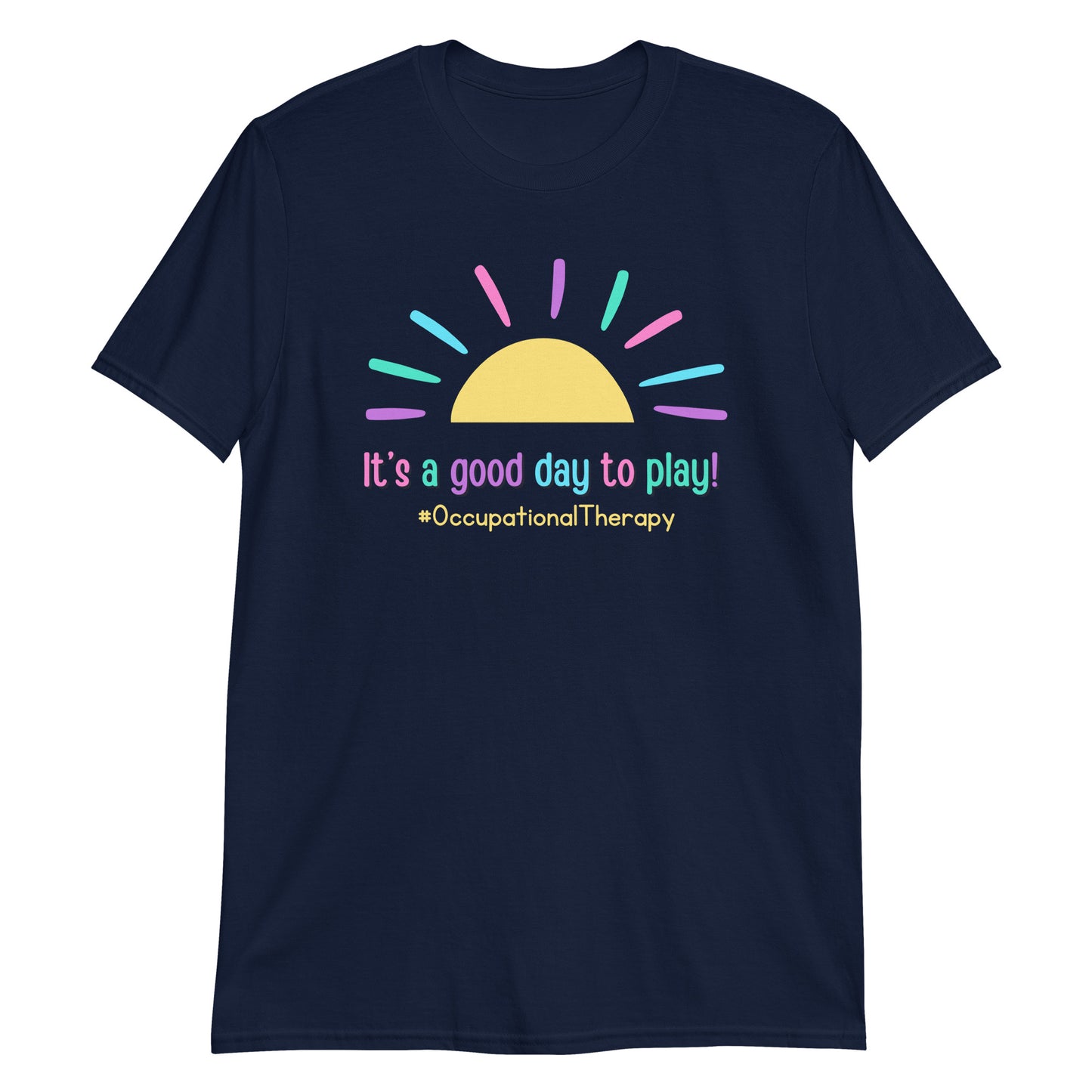 "It's a Good Day to Play" Short-Sleeve T-Shirt