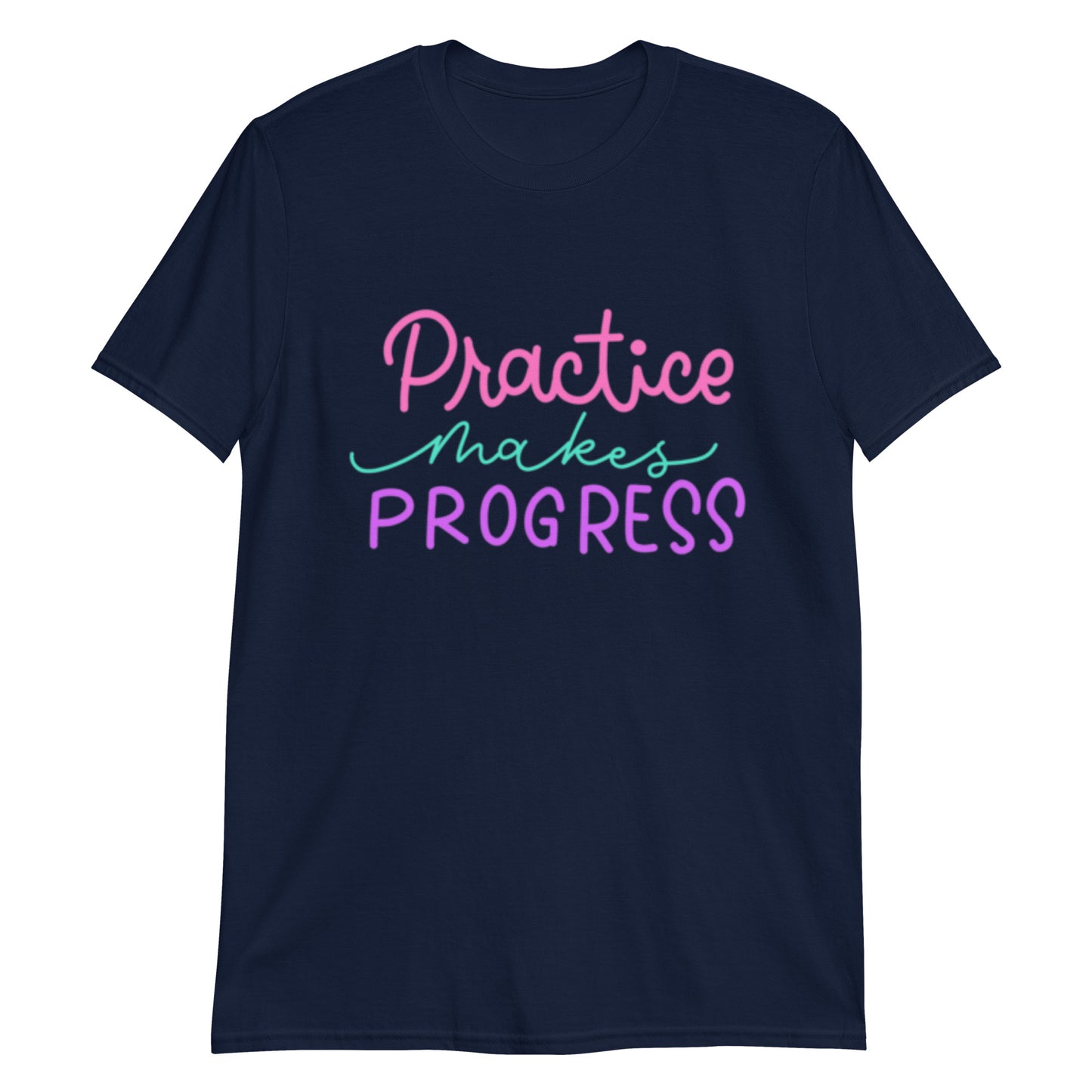 "Practice Makes Progress" Short-Sleeve Unisex T-Shirt