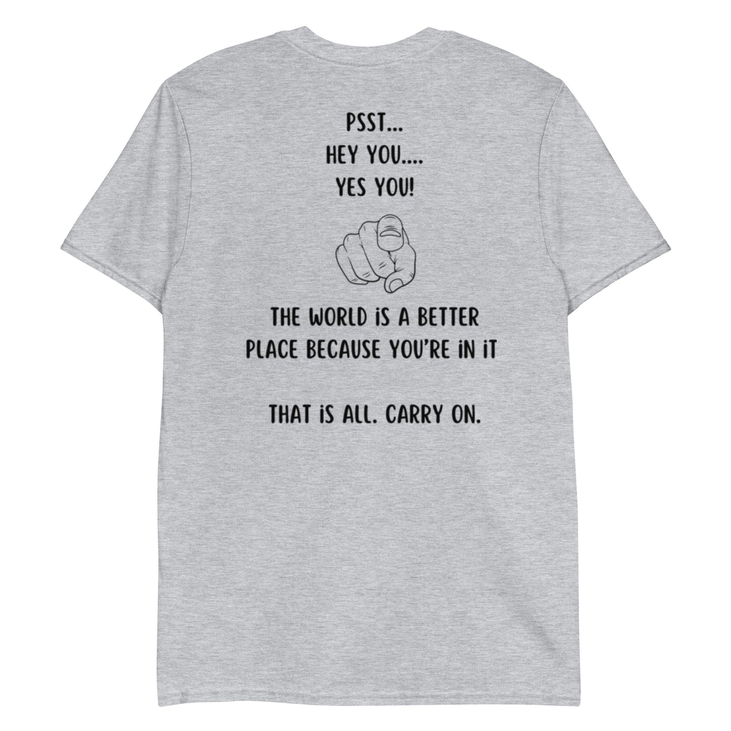 Double-Sided "The World is a Better Place Because You're in it" Short-Sleeve Unisex T-Shirt