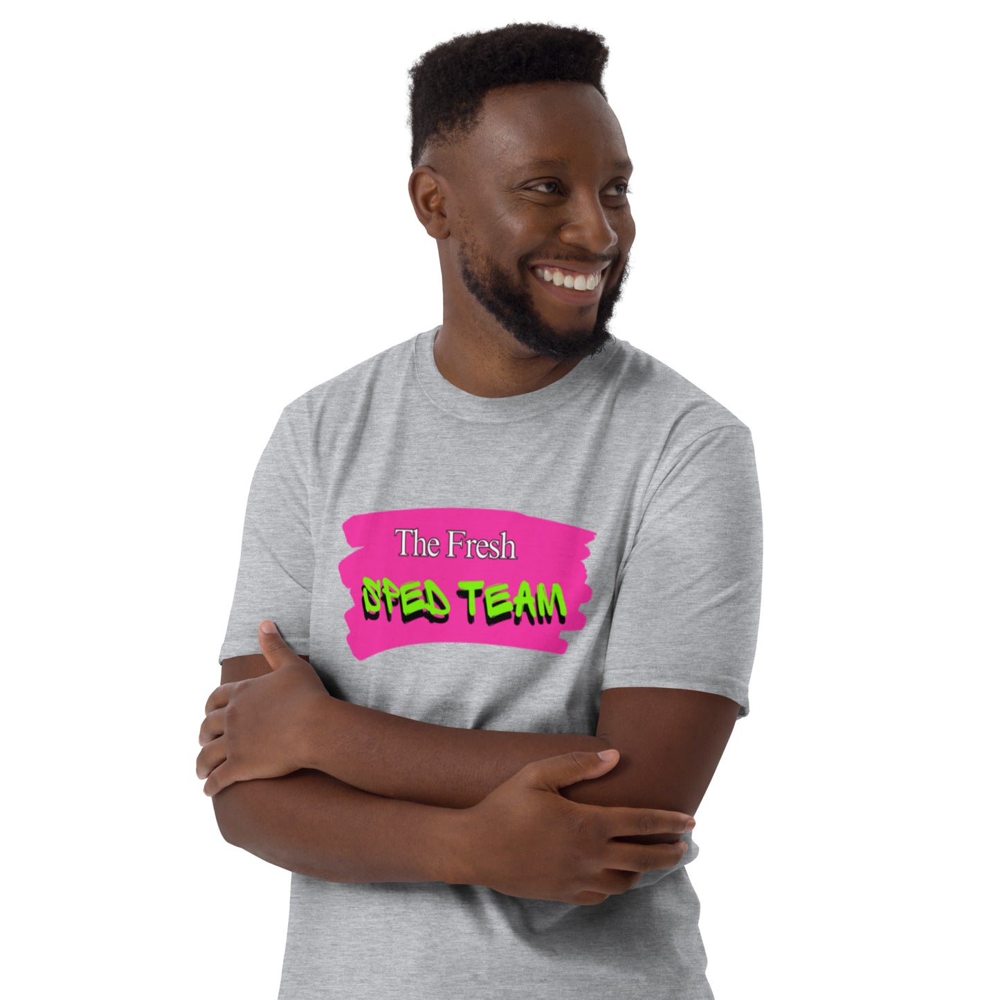 "The Fresh SPED Team" Short-Sleeve Unisex T-Shirt