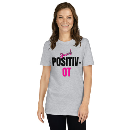 "Spread Positiv-OT" Short-Sleeve Unisex T-Shirt