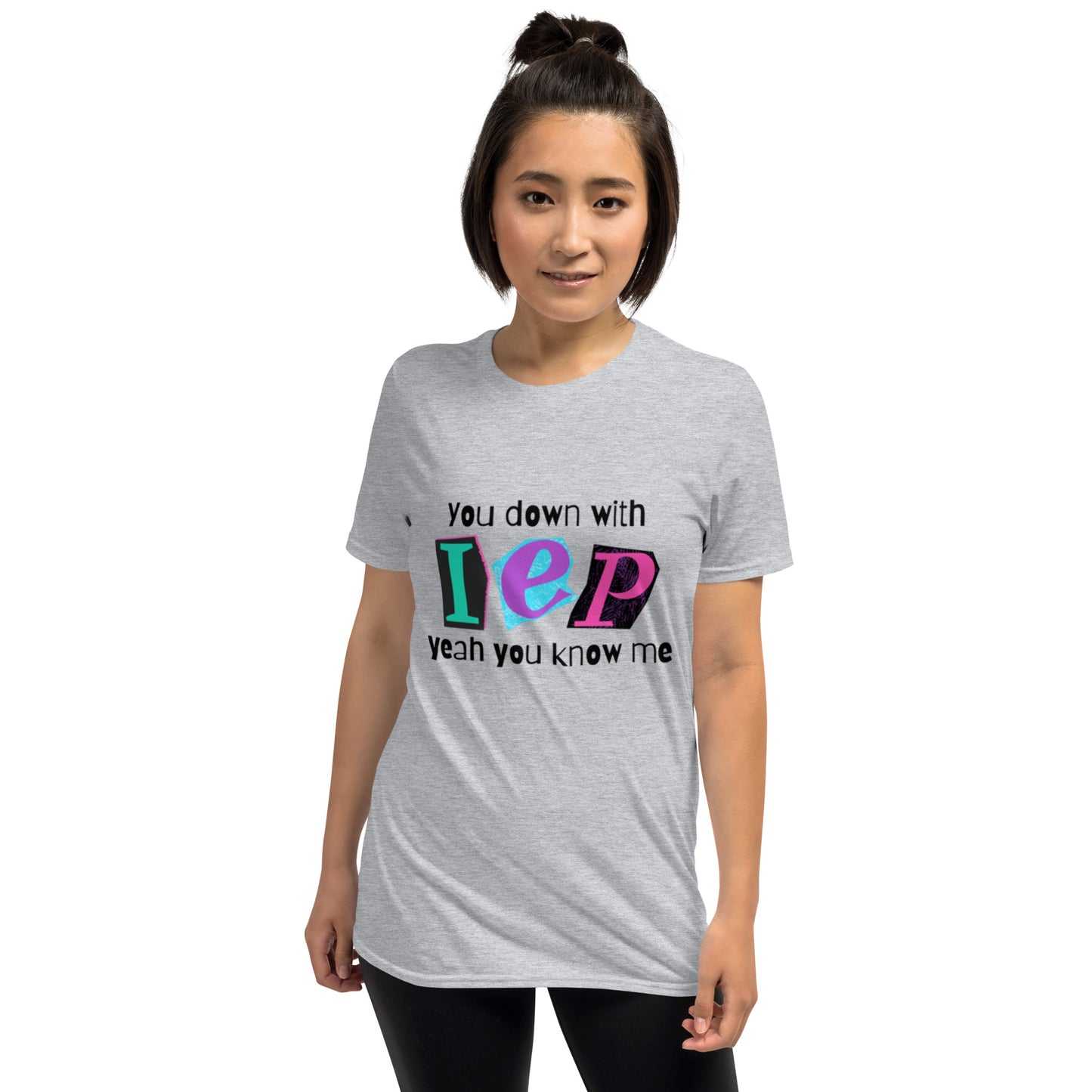 "You Down with IEP, Yeah You Know Me" Short-Sleeve Unisex T-Shirt