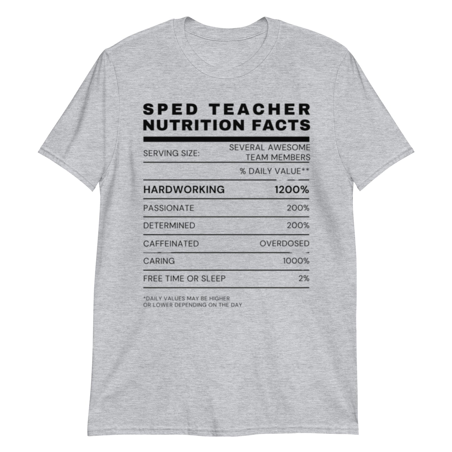 "SPED Teacher Nutrition Facts" Short-Sleeve Unisex T-Shirt