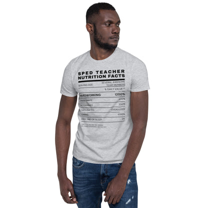 "SPED Teacher Nutrition Facts" Short-Sleeve Unisex T-Shirt