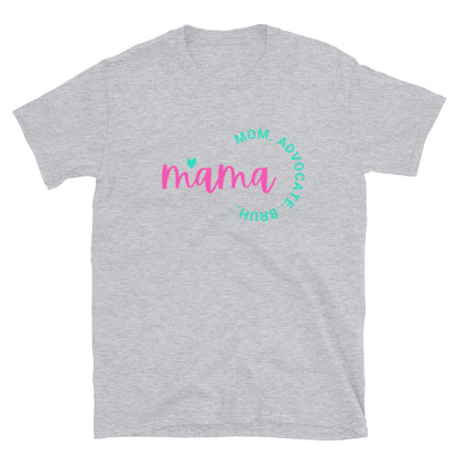 “Mama. Mom. Advocate. Bruh” Short-Sleeve Unisex T-Shirt