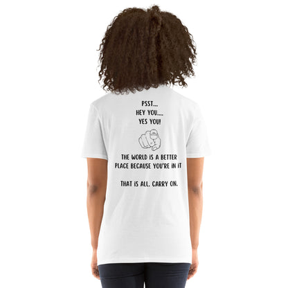 Double-Sided "The World is a Better Place Because You're in it" Short-Sleeve Unisex T-Shirt