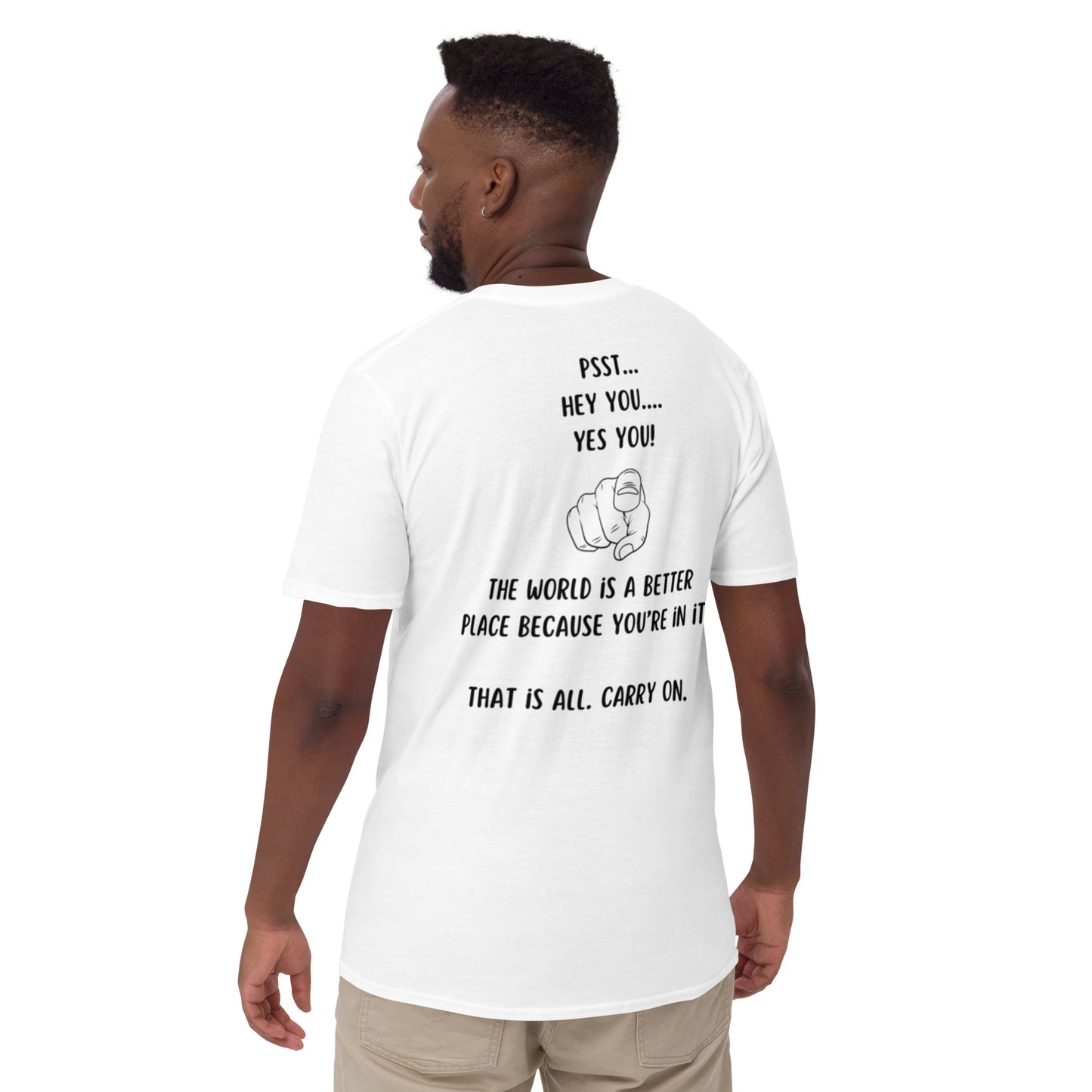 Double-Sided "The World is a Better Place Because You're in it" Short-Sleeve Unisex T-Shirt