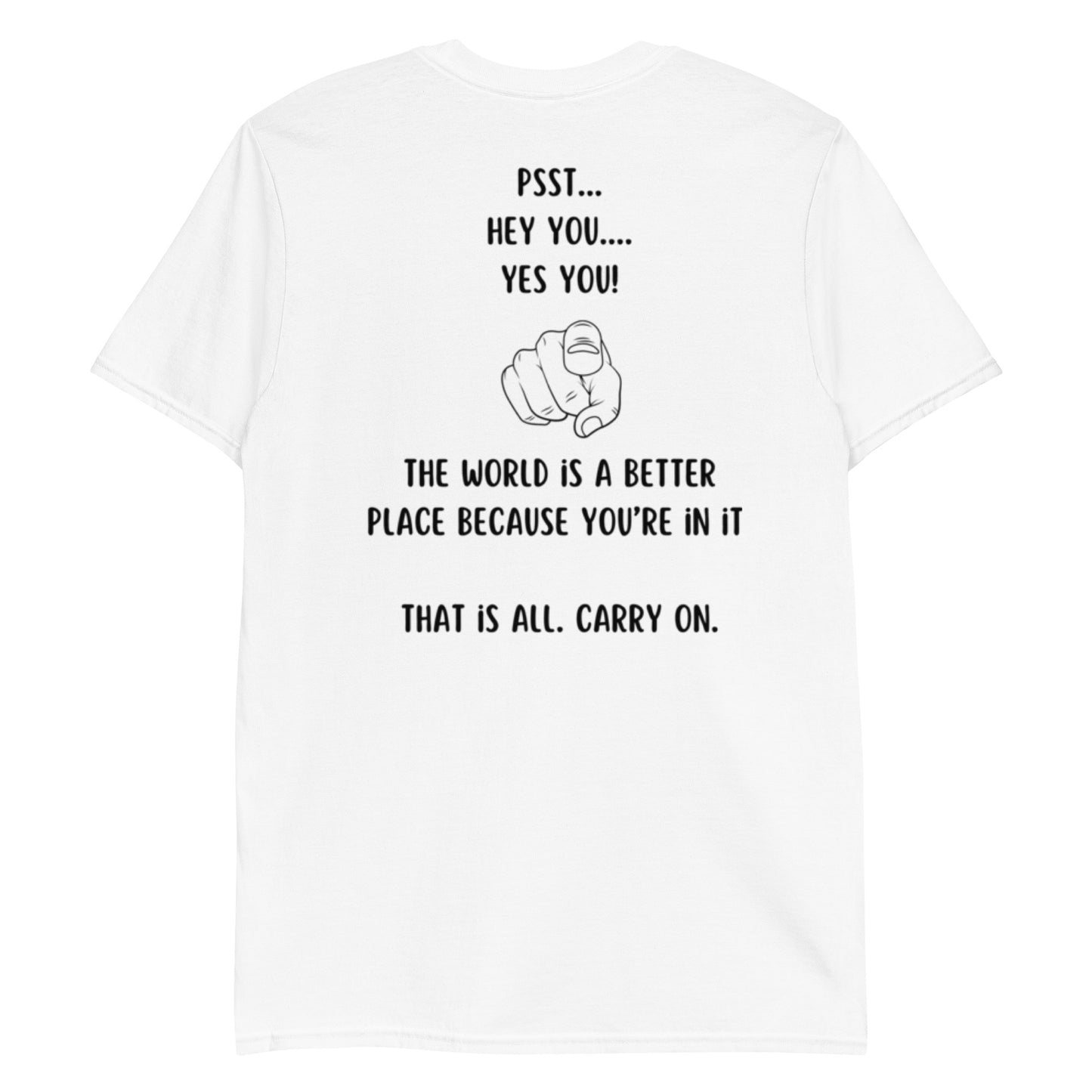 Double-Sided "The World is a Better Place Because You're in it" Short-Sleeve Unisex T-Shirt