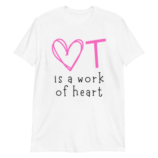 "OT is a Work of Heart" Short-Sleeve T-Shirt