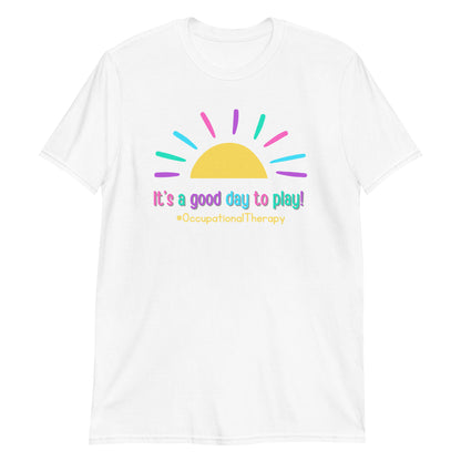 "It's a Good Day to Play" Short-Sleeve T-Shirt