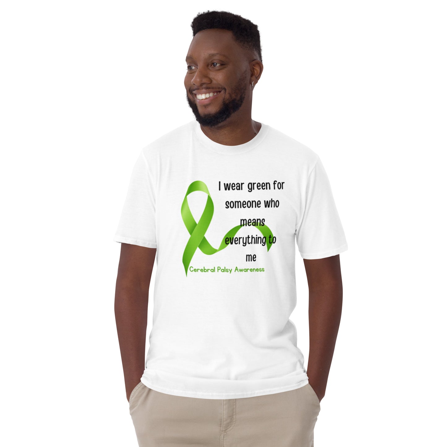 "I Wear Green for Someone Who Means Everything to Me" Cerebral Palsy Awareness Short-Sleeve Unisex T-Shirt