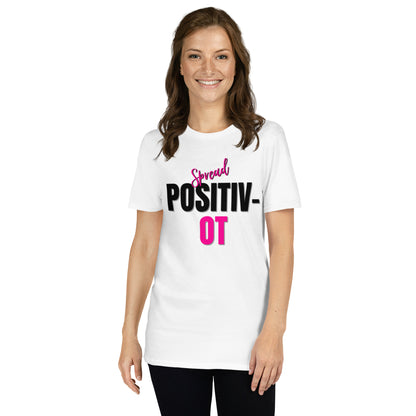 "Spread Positiv-OT" Short-Sleeve Unisex T-Shirt