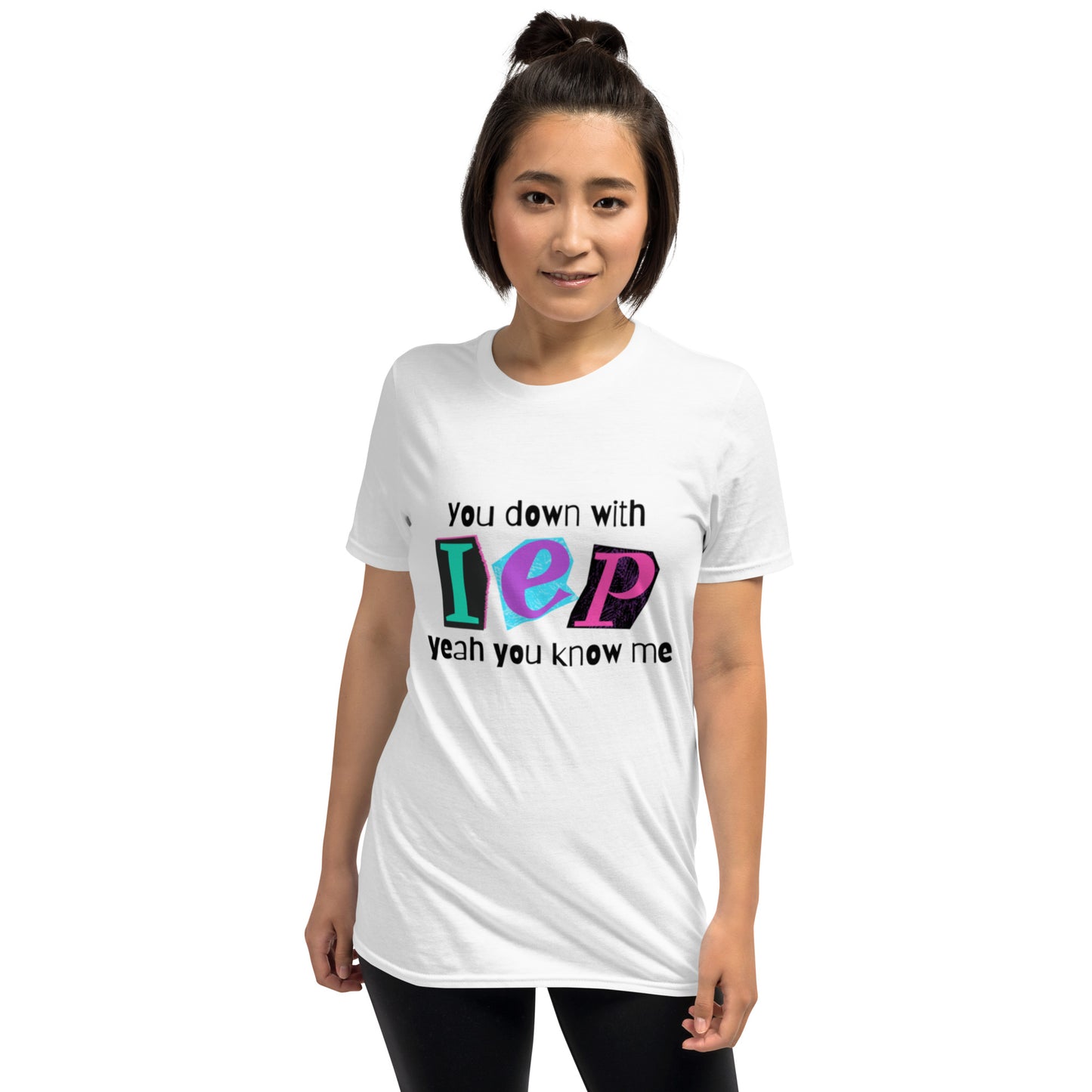 "You Down with IEP, Yeah You Know Me" Short-Sleeve Unisex T-Shirt