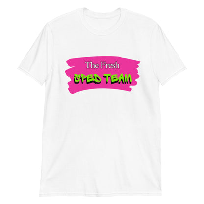 "The Fresh SPED Team" Short-Sleeve Unisex T-Shirt