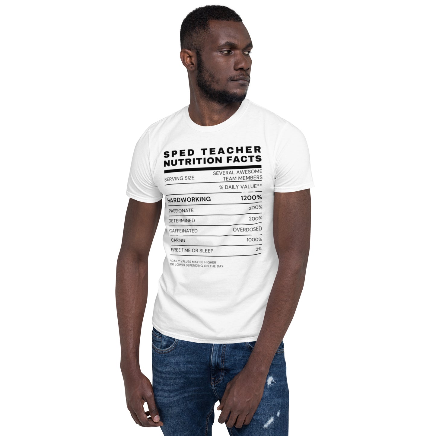 "SPED Teacher Nutrition Facts" Short-Sleeve Unisex T-Shirt