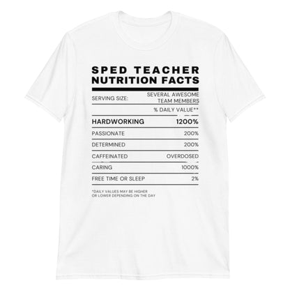 "SPED Teacher Nutrition Facts" Short-Sleeve Unisex T-Shirt