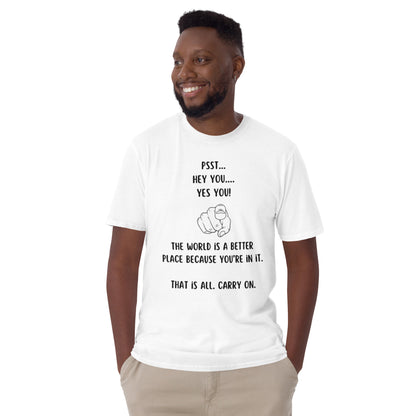 Double-Sided "The World is a Better Place Because You're in it" Short-Sleeve Unisex T-Shirt