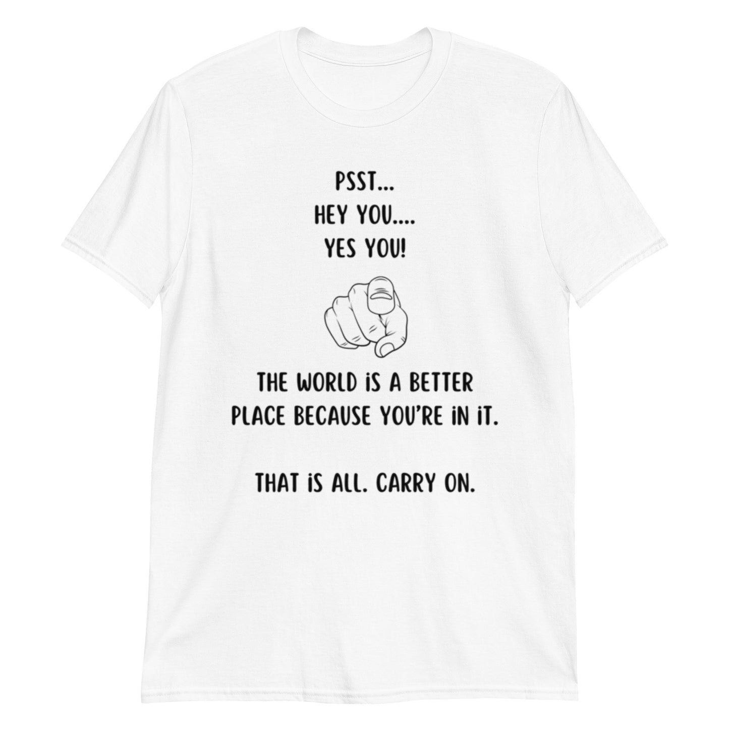 Double-Sided "The World is a Better Place Because You're in it" Short-Sleeve Unisex T-Shirt