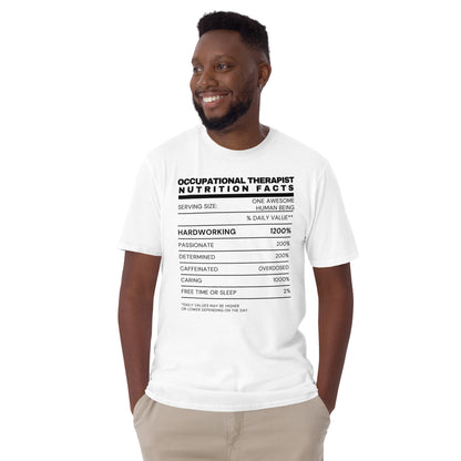 "Occupational Therapist Nutrition Facts" Short-Sleeve Unisex T-Shirt