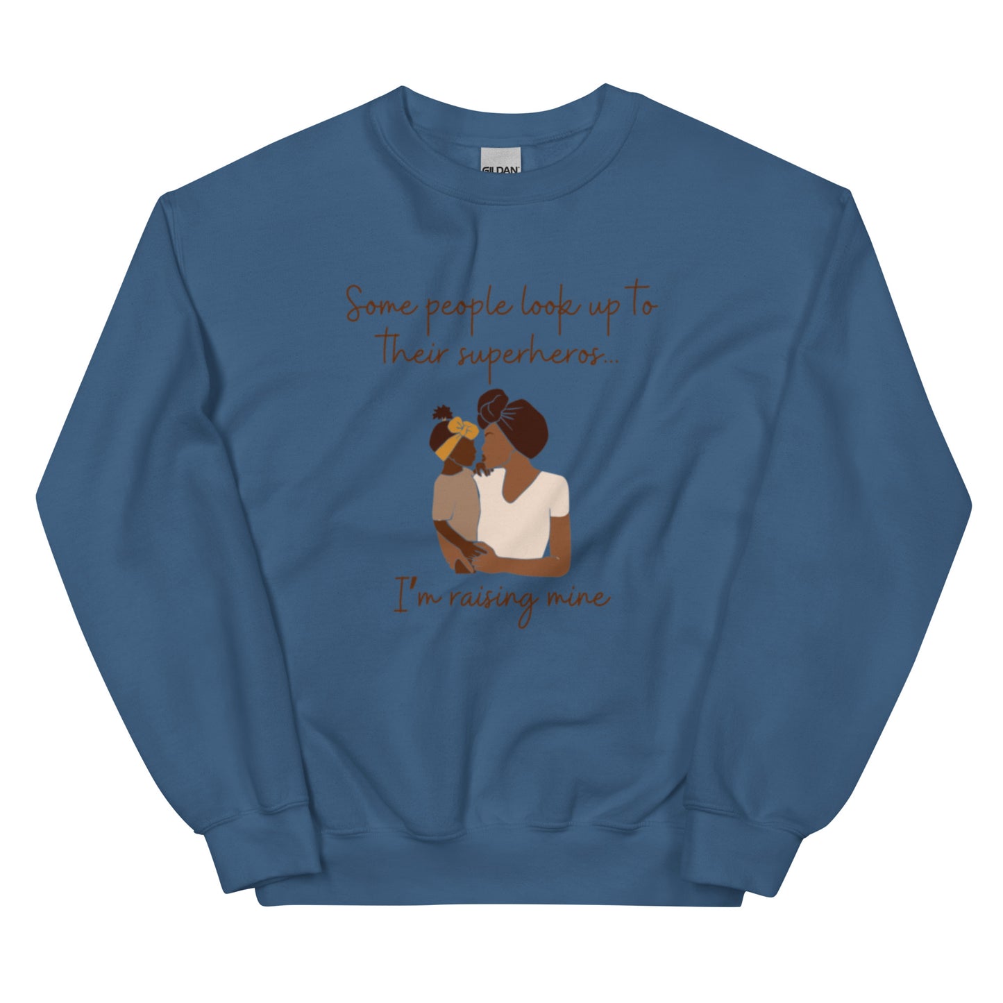 Mother/Daughter "Some people look up to their superhero. I'm raising mine." Sweatshirt