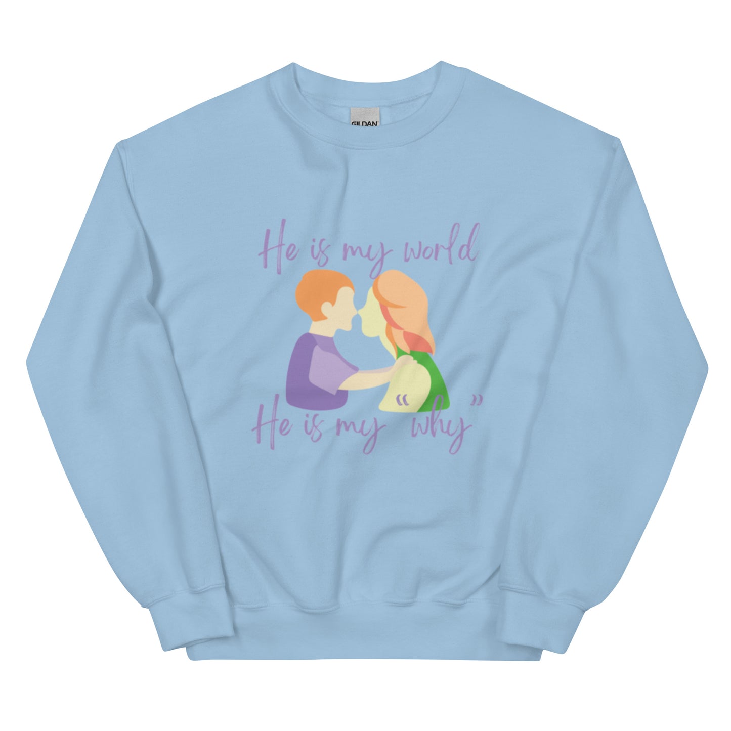 Mother/Son "He is My World. He is My Why" Sweatshirt