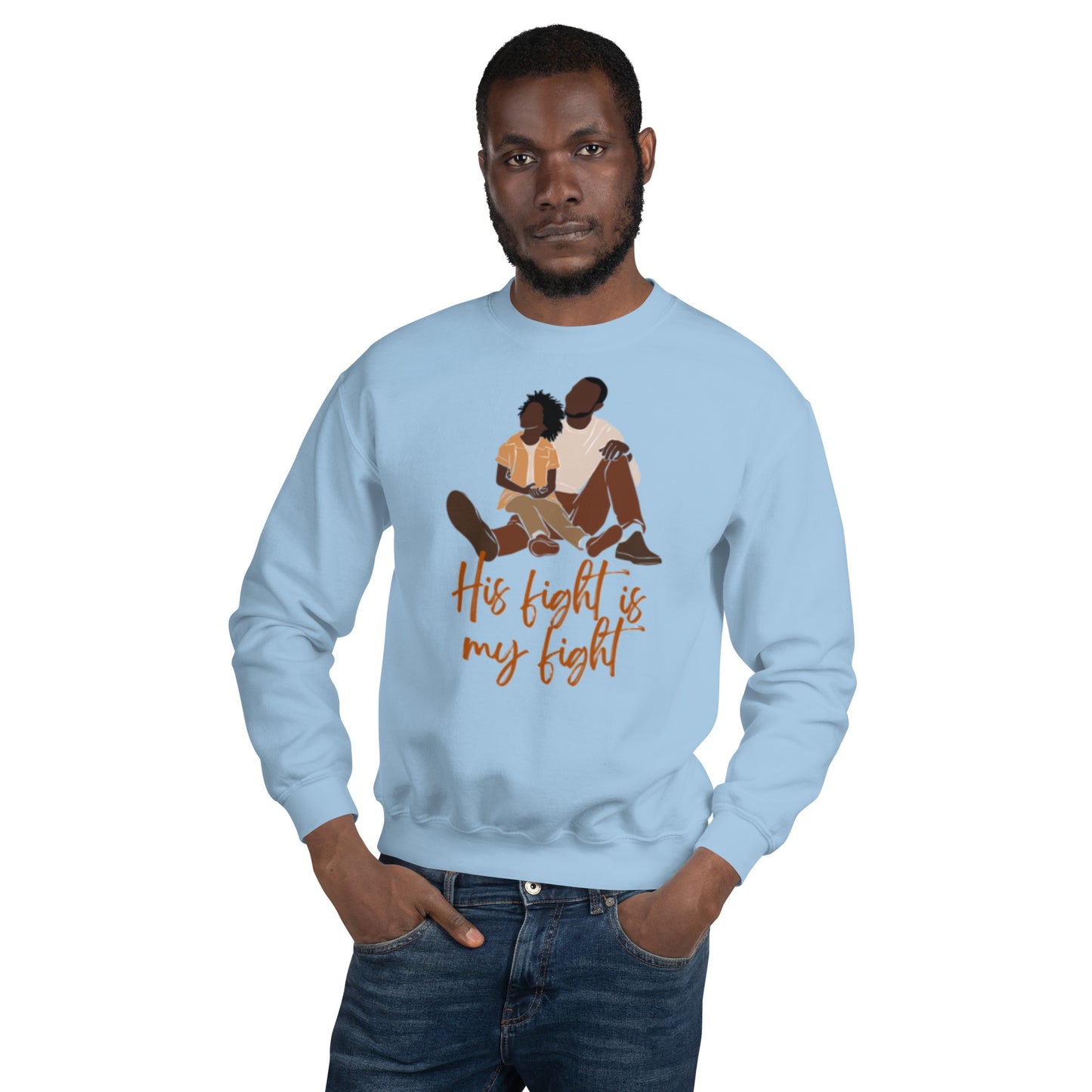 Father/Son "His Fight is My Fight" Sweatshirt