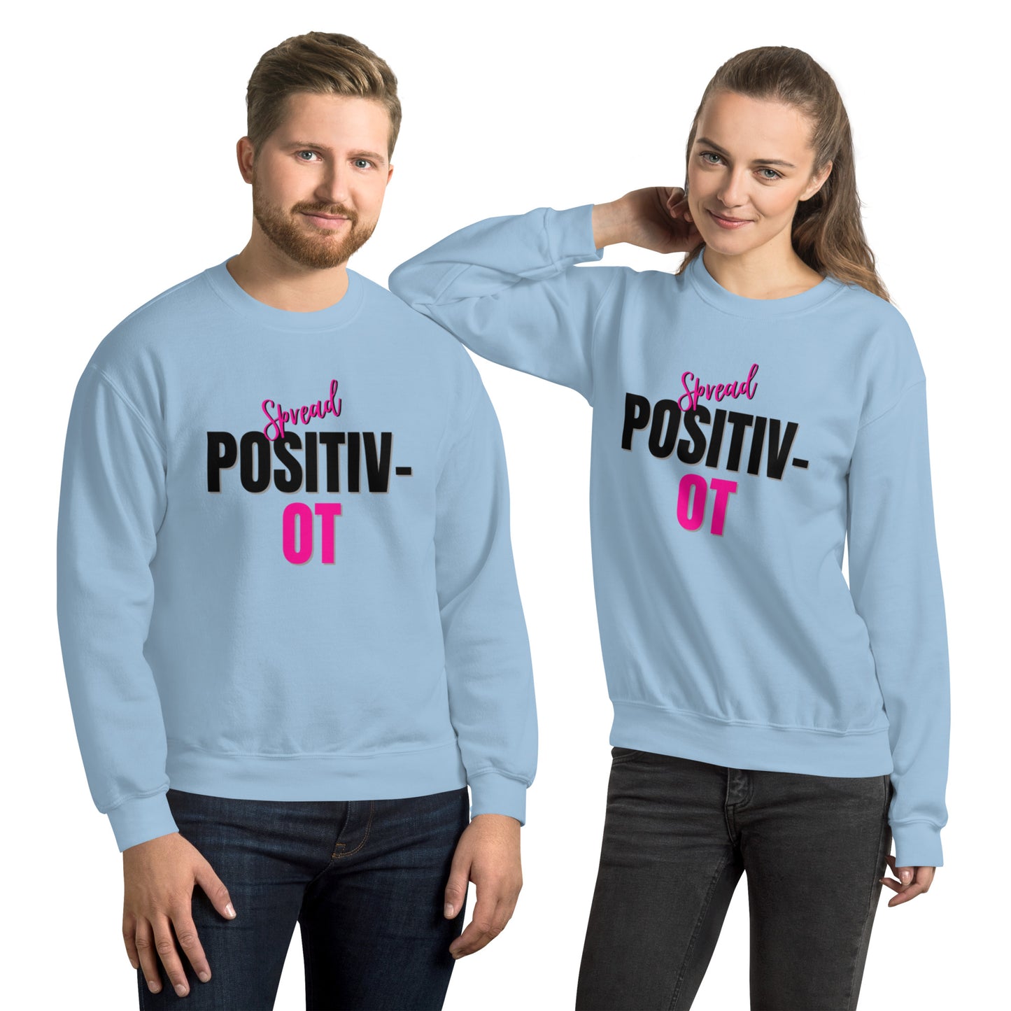 "Spread Positiv-OT" Unisex Sweatshirt