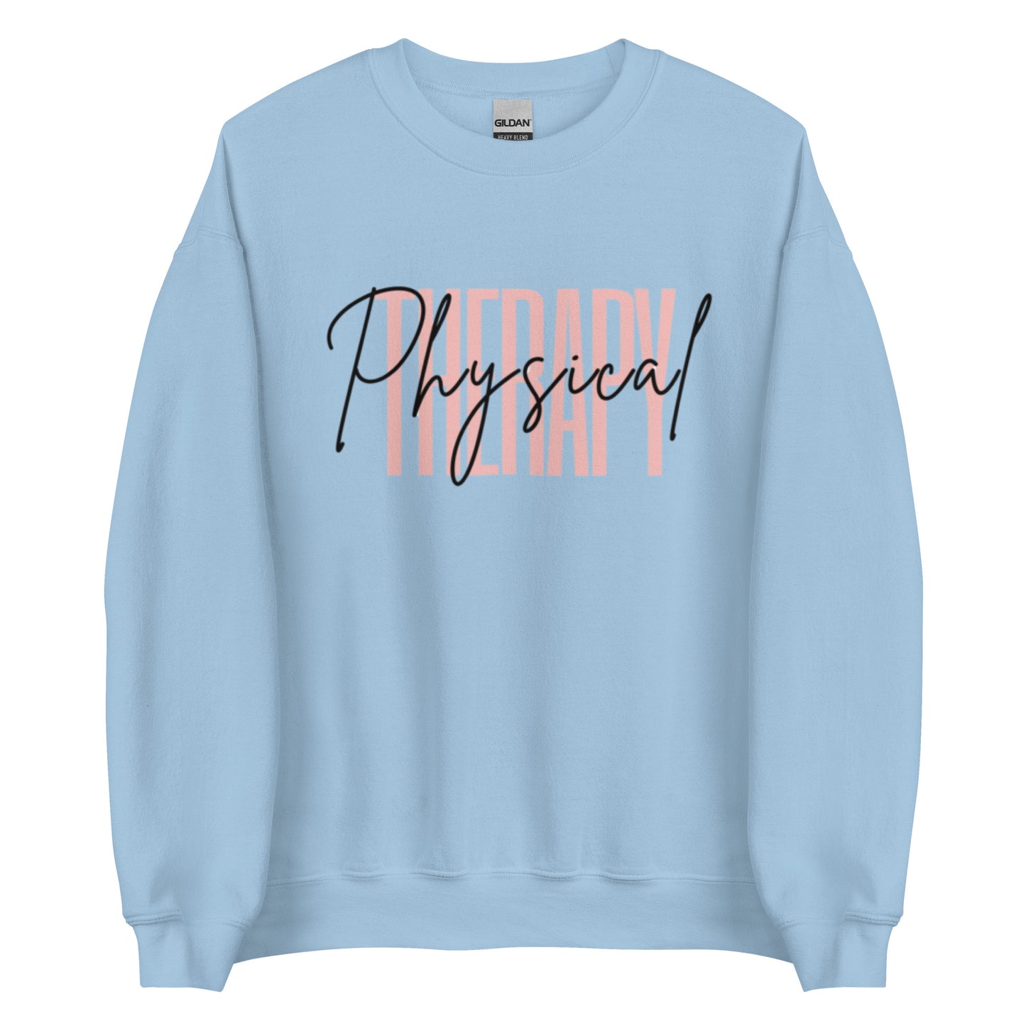 "Physical Therapy" Unisex Sweatshirt