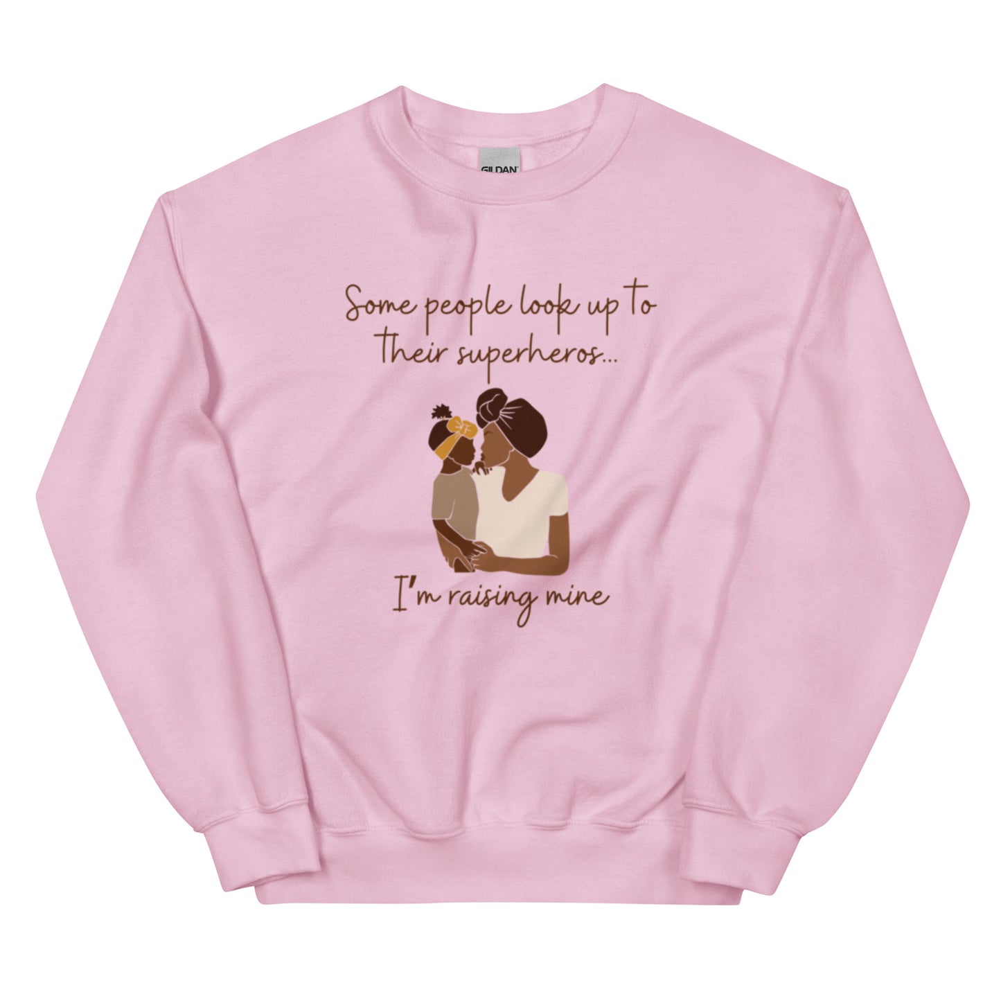 Mother/Daughter "Some people look up to their superhero. I'm raising mine." Sweatshirt