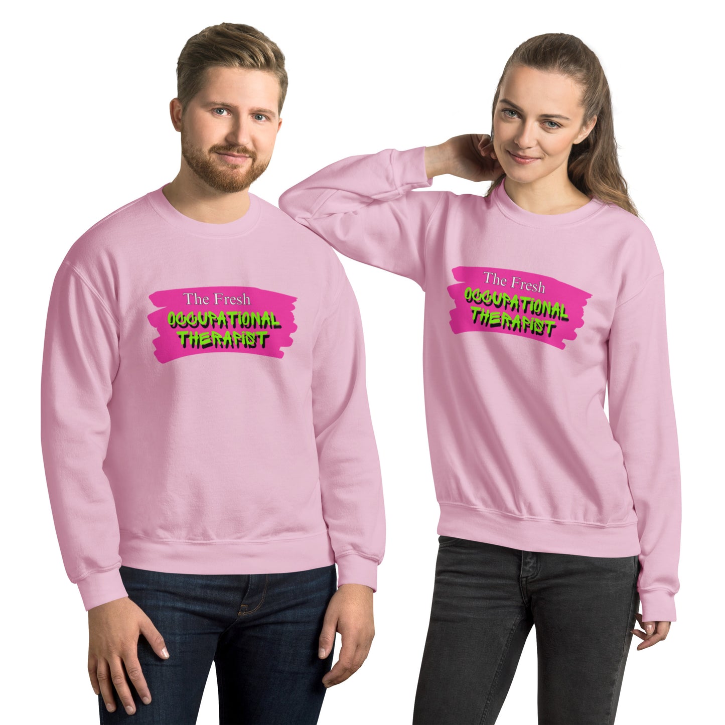 "The Fresh Occupational Therapist" Unisex Sweatshirt