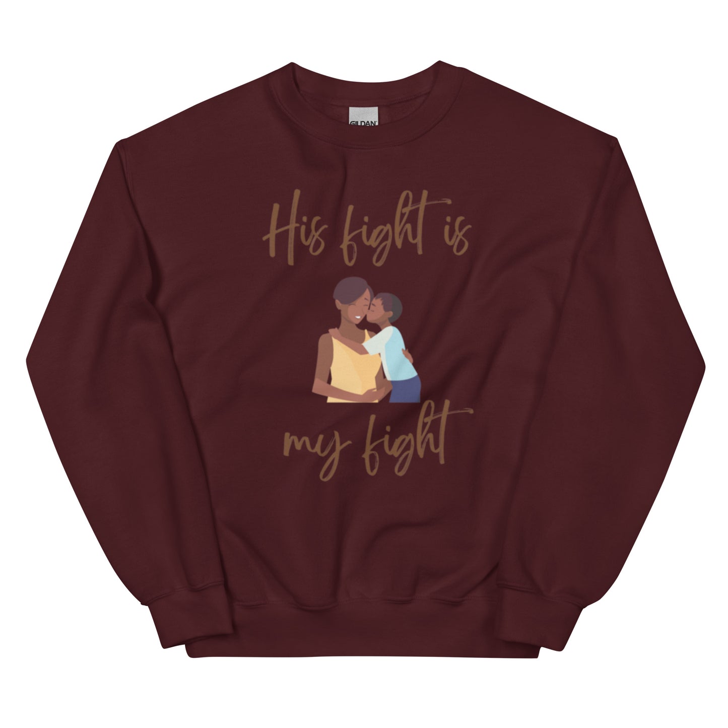 Mother/Son "His Fight is My Fight" Sweatshirt