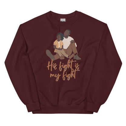 Father/Son "His Fight is My Fight" Sweatshirt