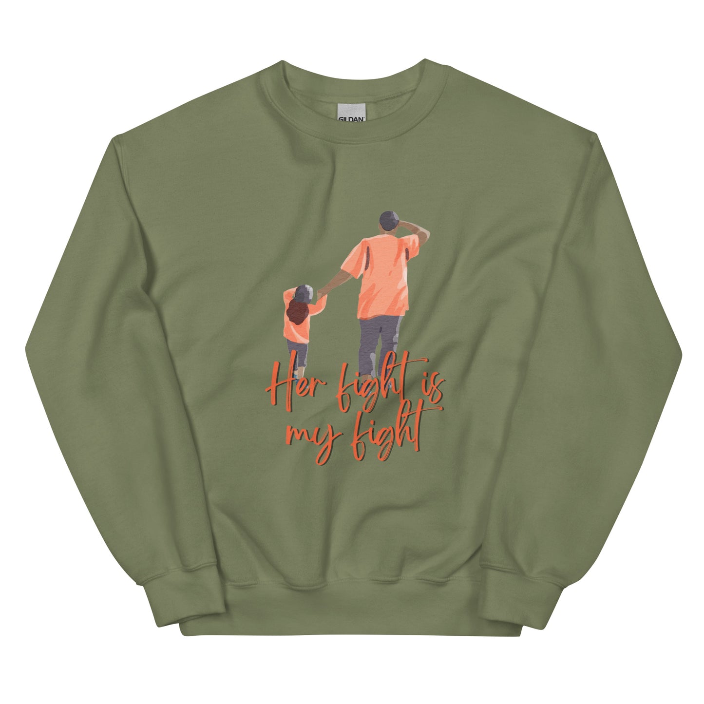 Father/Daughter "Her Fight is My Fight"  Sweatshirt