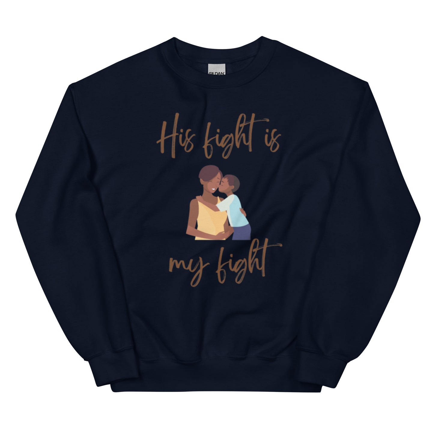 Mother/Son "His Fight is My Fight" Sweatshirt