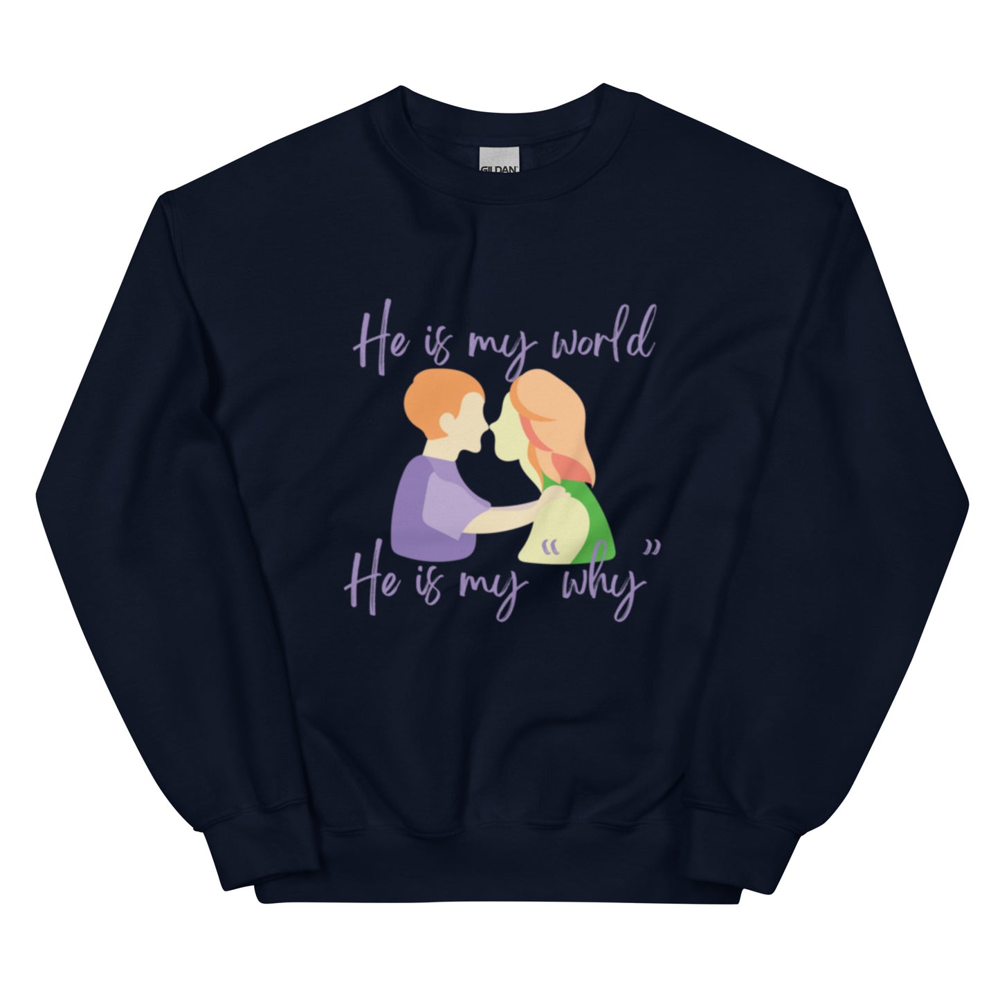 Mother/Son "He is My World. He is My Why" Sweatshirt