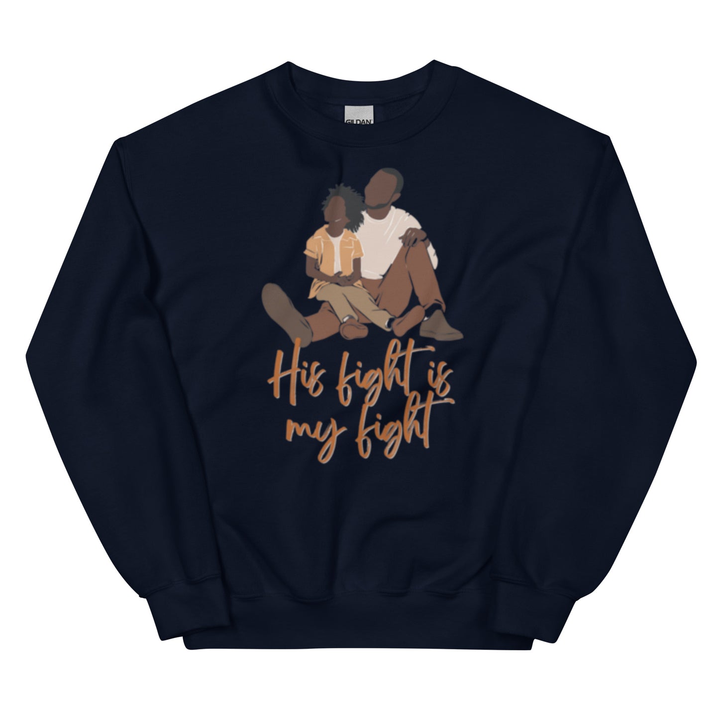 Father/Son "His Fight is My Fight" Sweatshirt