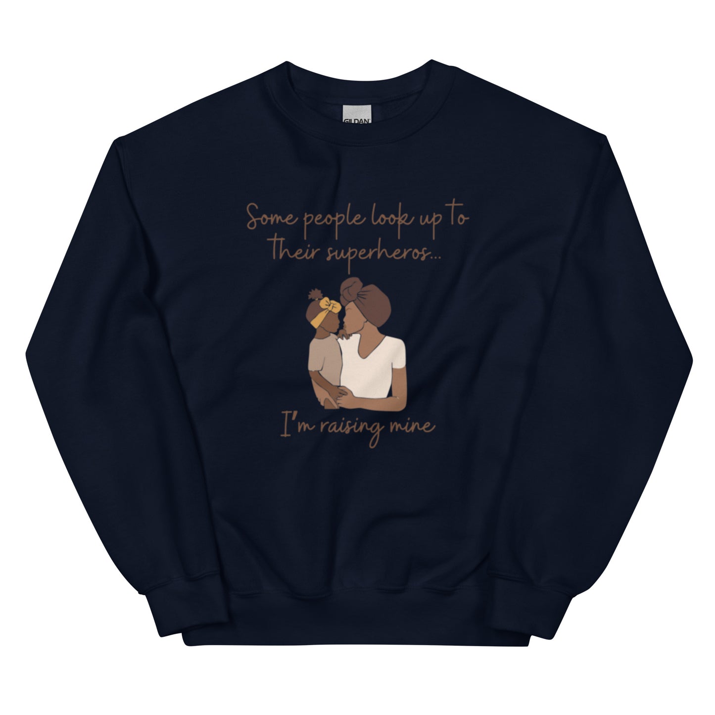 Mother/Daughter "Some people look up to their superhero. I'm raising mine." Sweatshirt