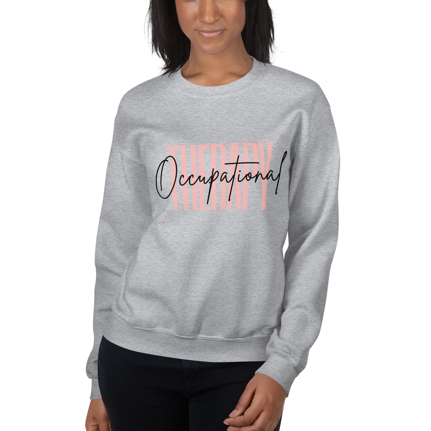 ”Occupational Therapy” Sweatshirt