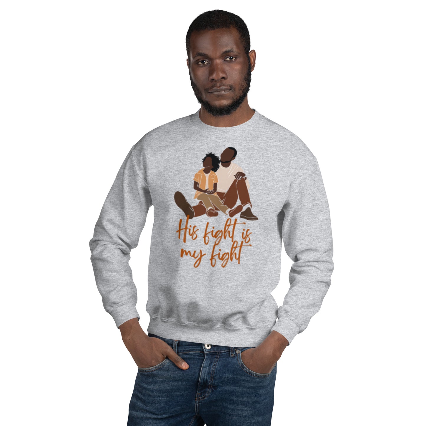 Father/Son "His Fight is My Fight" Sweatshirt