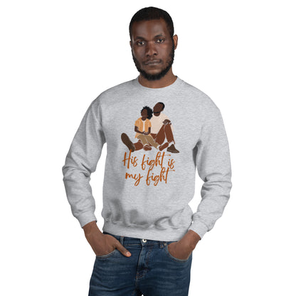 Father/Son "His Fight is My Fight" Sweatshirt