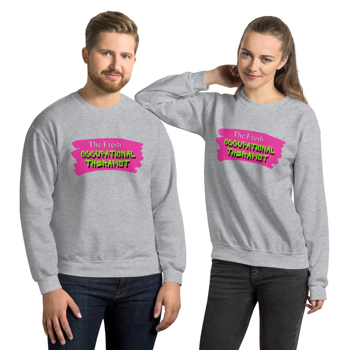 "The Fresh Occupational Therapist" Unisex Sweatshirt